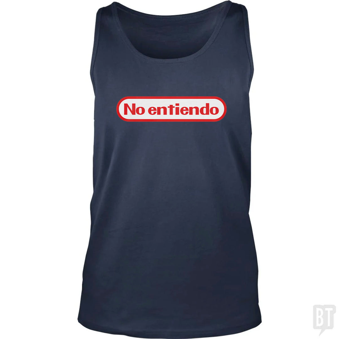 No Entiendo Tank Top