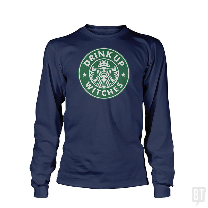 Drink Up Witches Long Sleeve