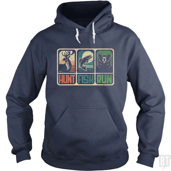 Hunt Fish Run Hoodie