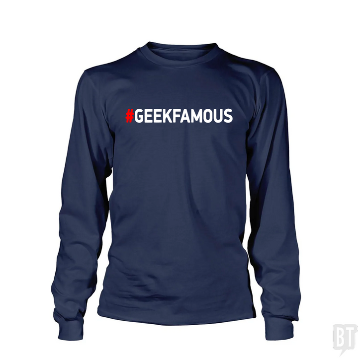 #GEEKFAMOUS Long Sleeve