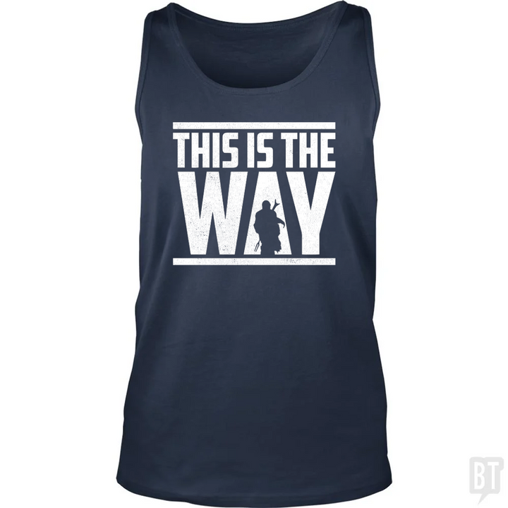 This Is The Way Tank Top