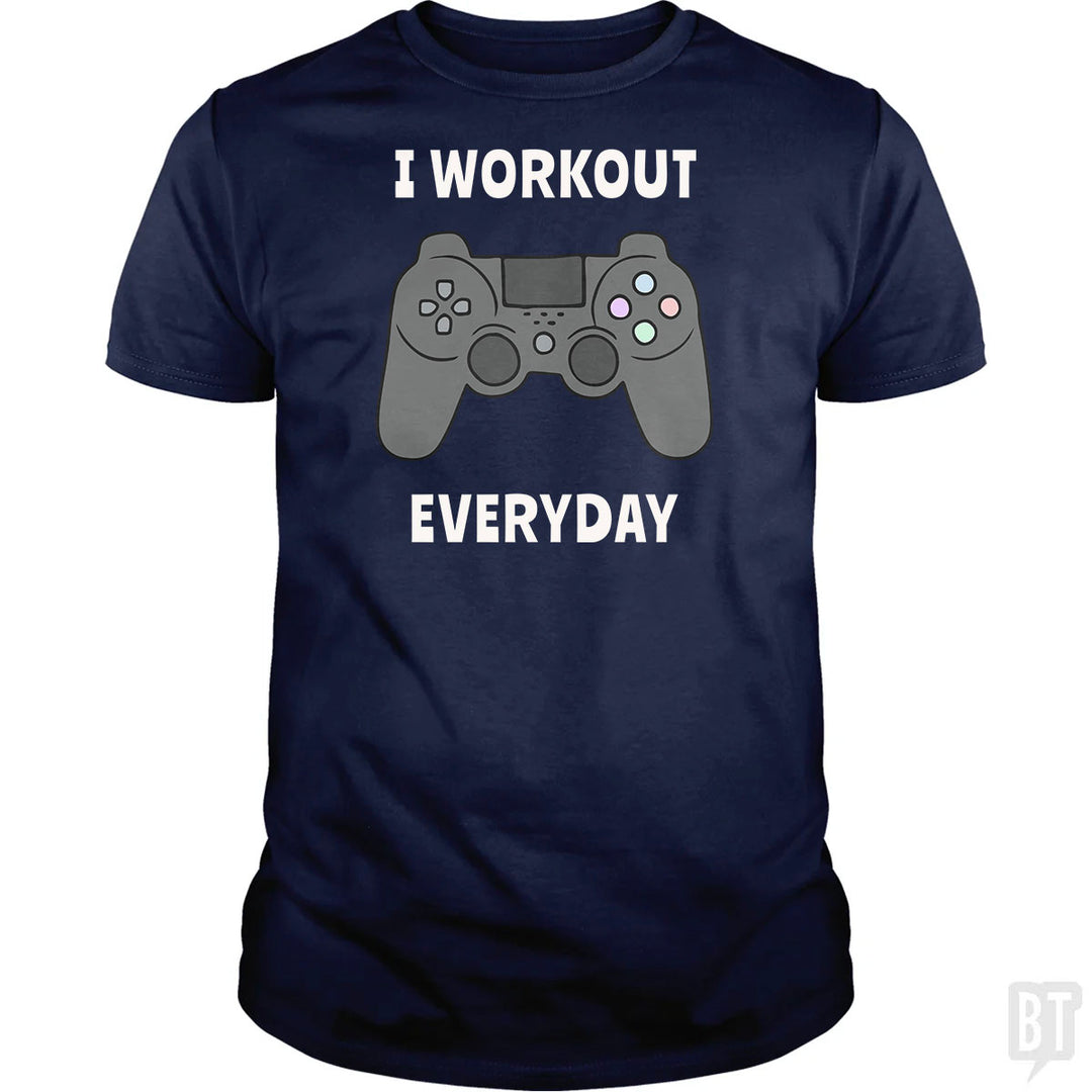 I Workout Everyday