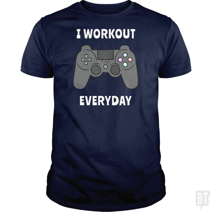 I Workout Everyday