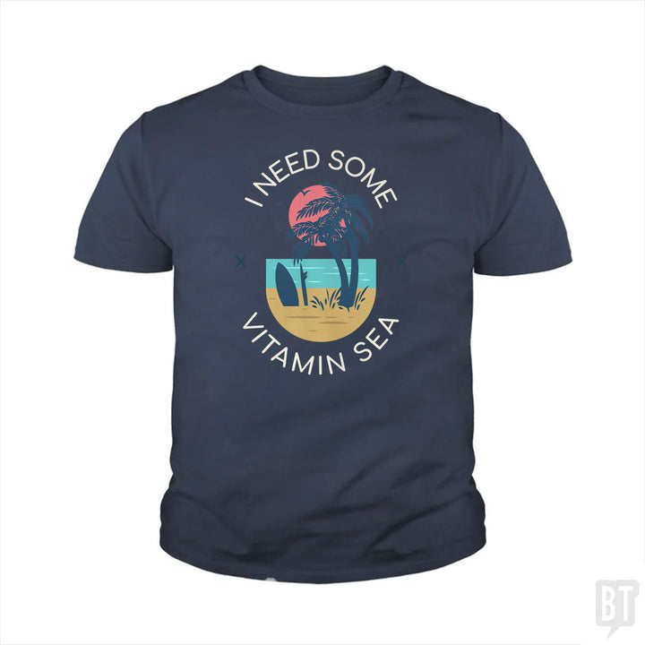 I Need Some Vitamin Sea Kids Shirt