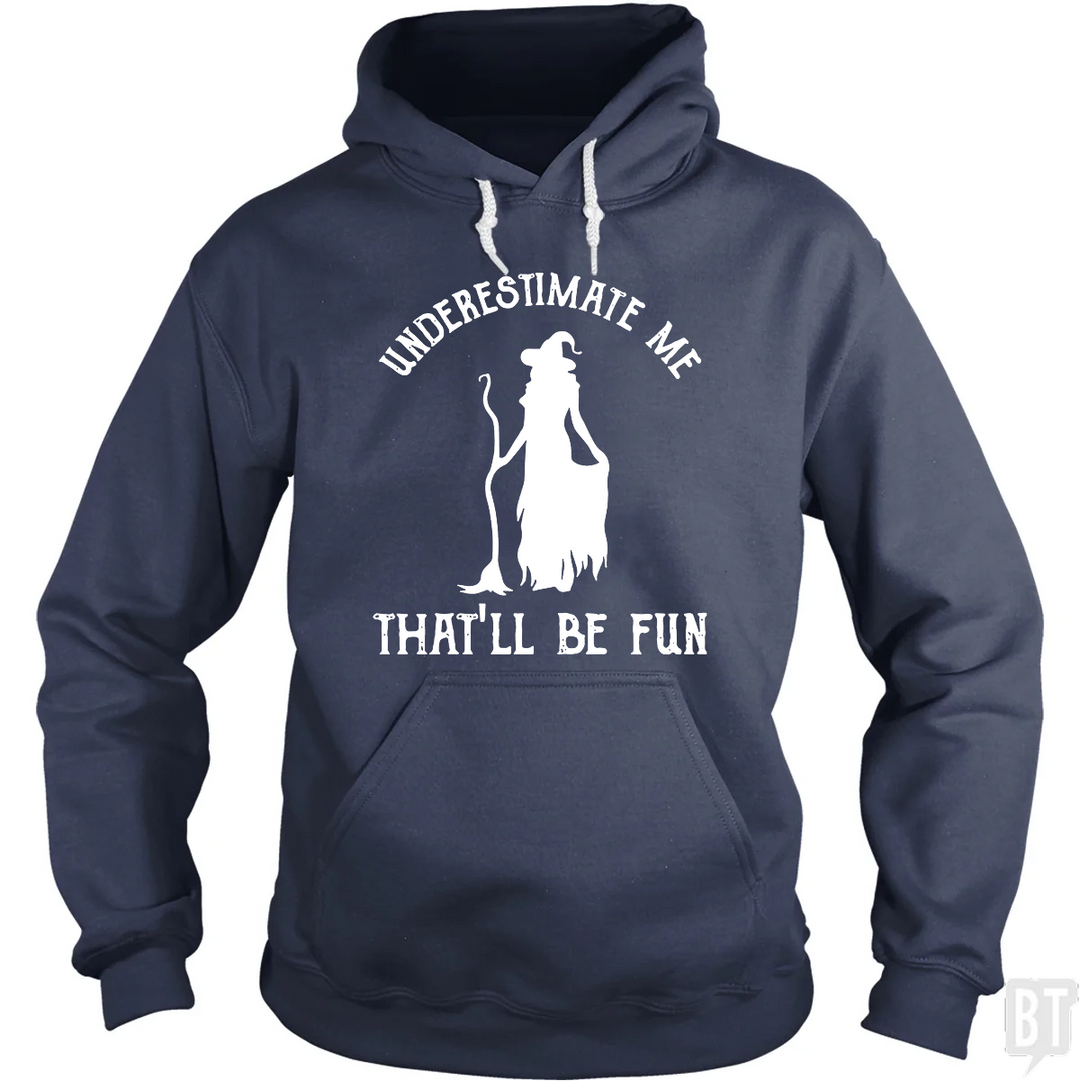 Womens Witch Halloween - Underestimate Me Hoodie