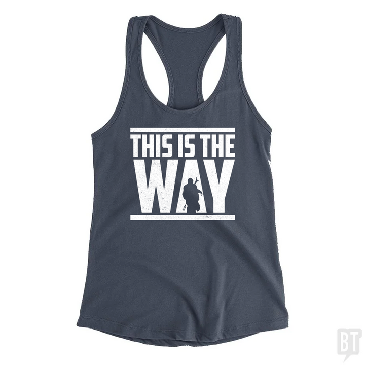 This Is The Way Tank Top