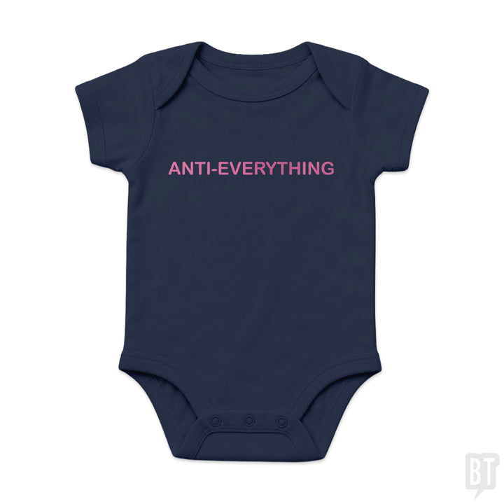 Anti Everything Baby One-Piece