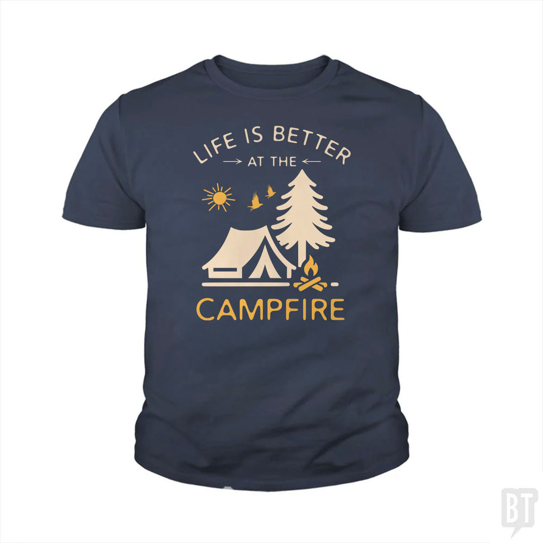 Life Is Better At The Campfire Kids Shirt
