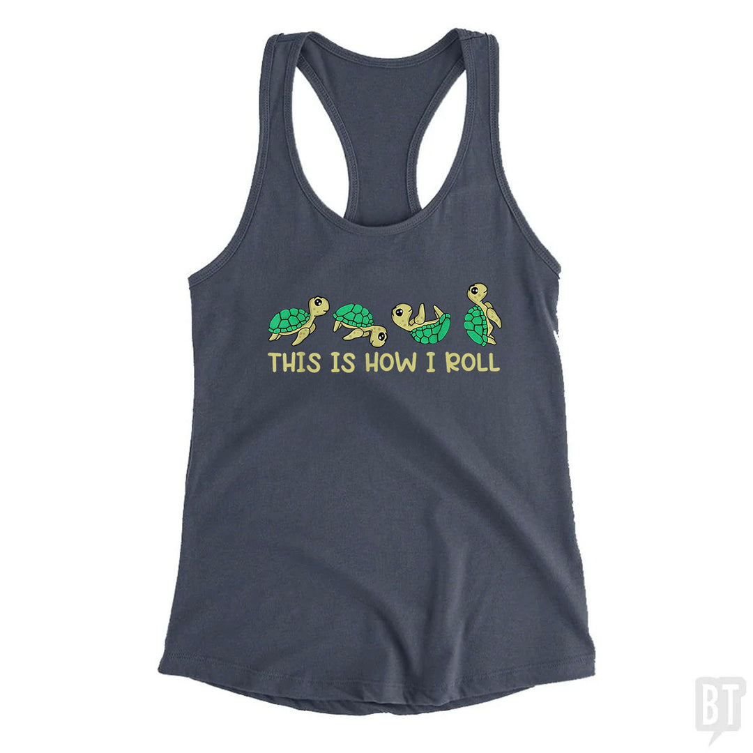 This Is How I Roll Tank Top