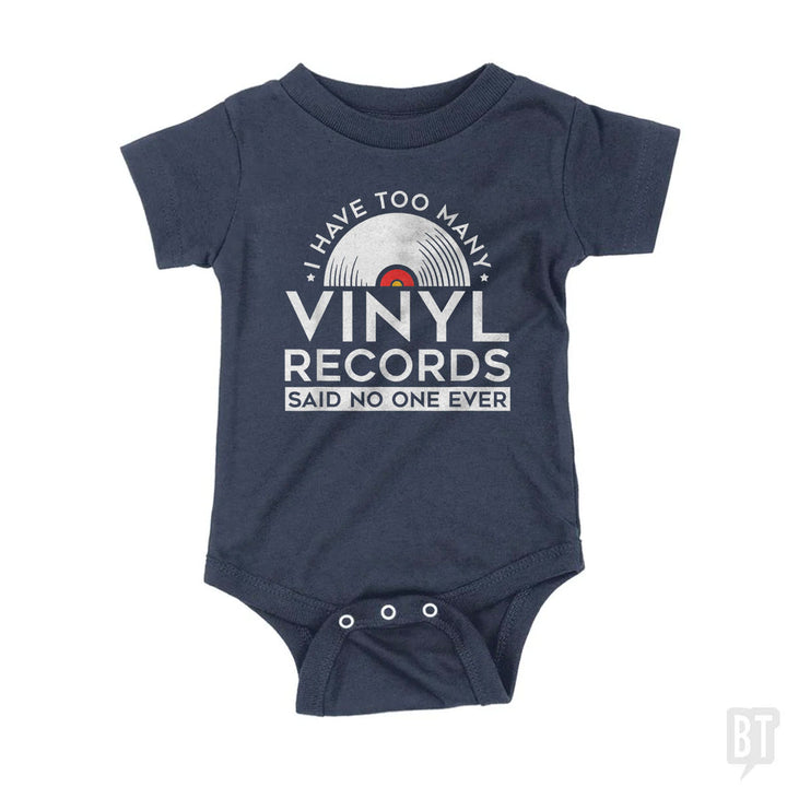 I Have Too Many Vinyl Records Baby One-Piece