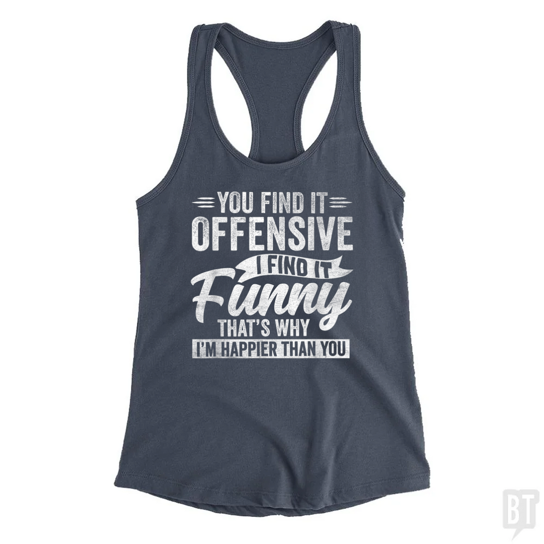 You Find It Offensive Tank Top