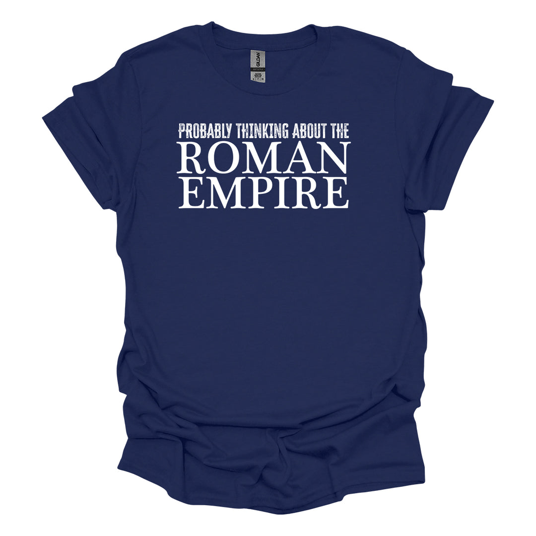 Probably Thinking About The Roman Empire