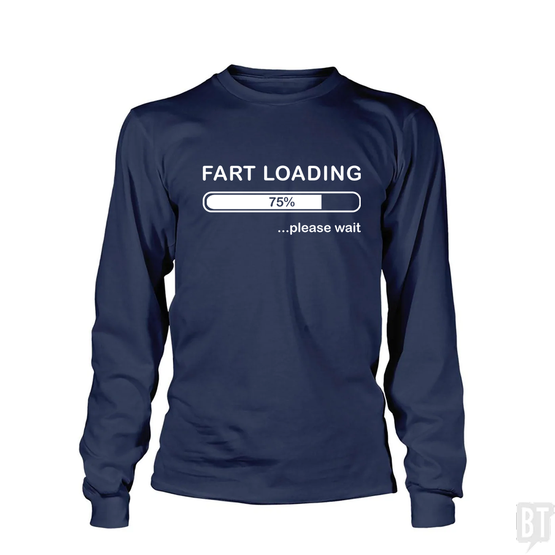 Fart Loading Long Sleeve