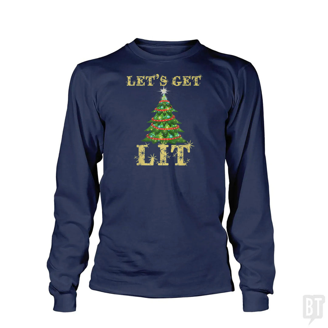 Let's Get Lit Long Sleeve