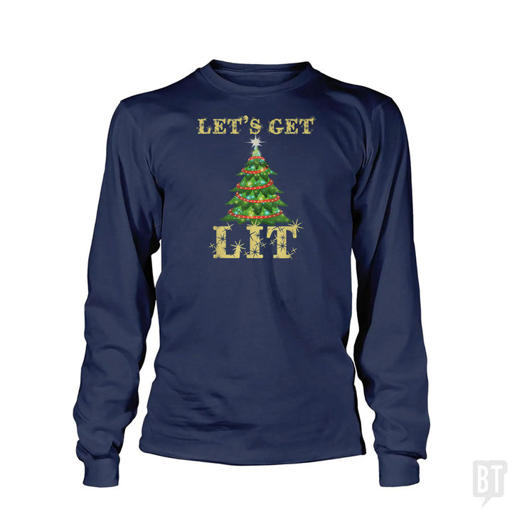 Let's Get Lit Long Sleeve