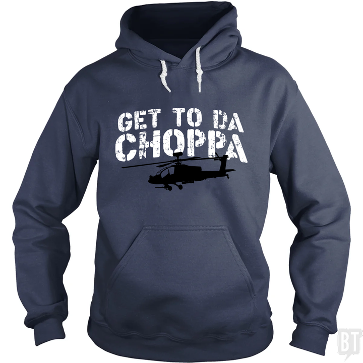Get To Da Choppa Hoodie