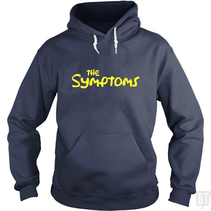The Symptoms Hoodie