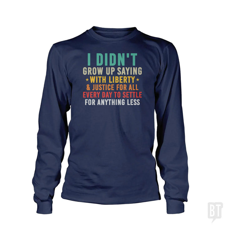 Justice For All Long Sleeve