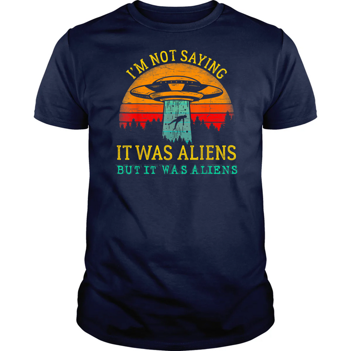 But It Was Aliens