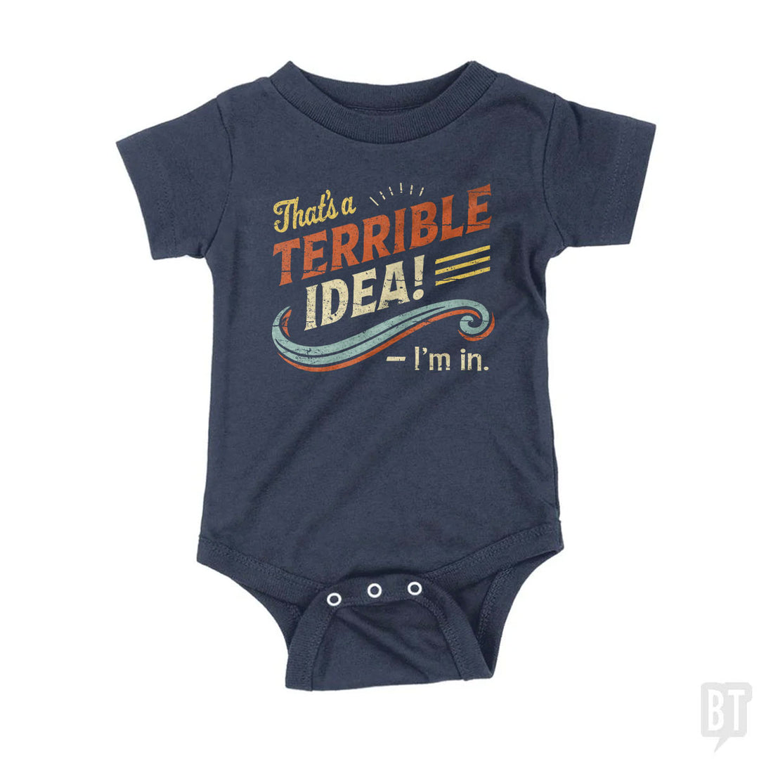 Terrible Idea Baby One-Piece