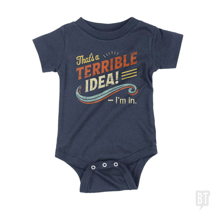 Terrible Idea Baby One-Piece