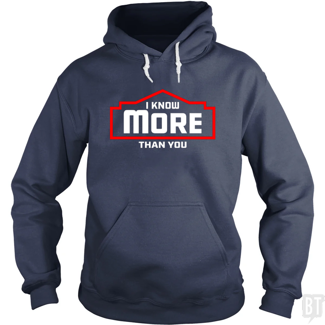 I Know More Than You #2 Hoodie