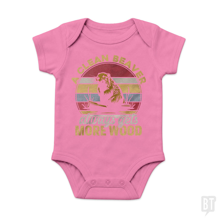 A Clean Beaver Always Gets More Wood Baby One-Piece