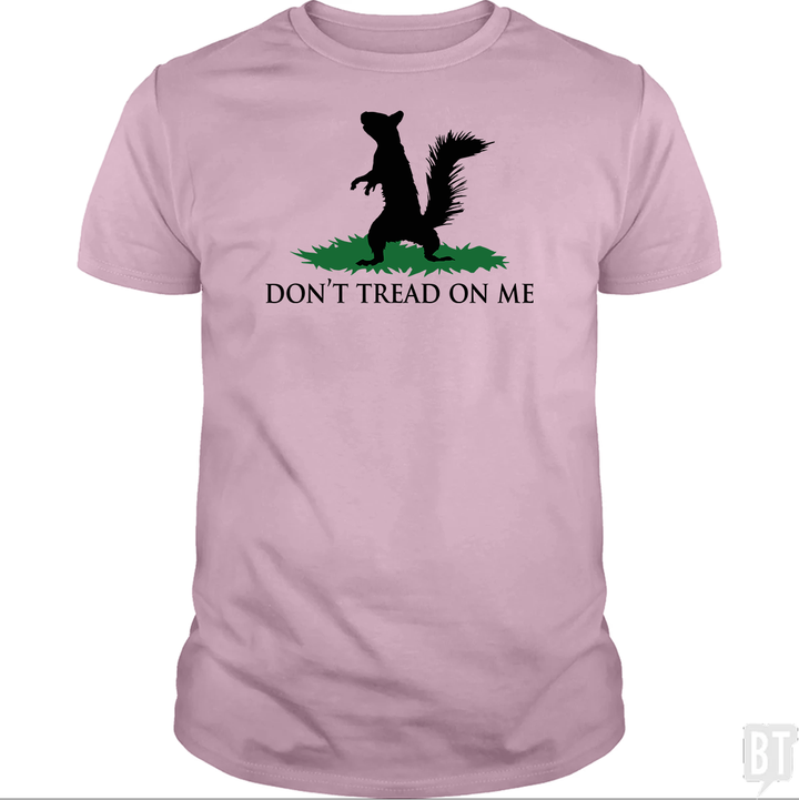 Don't Tread On Me - Squirrel
