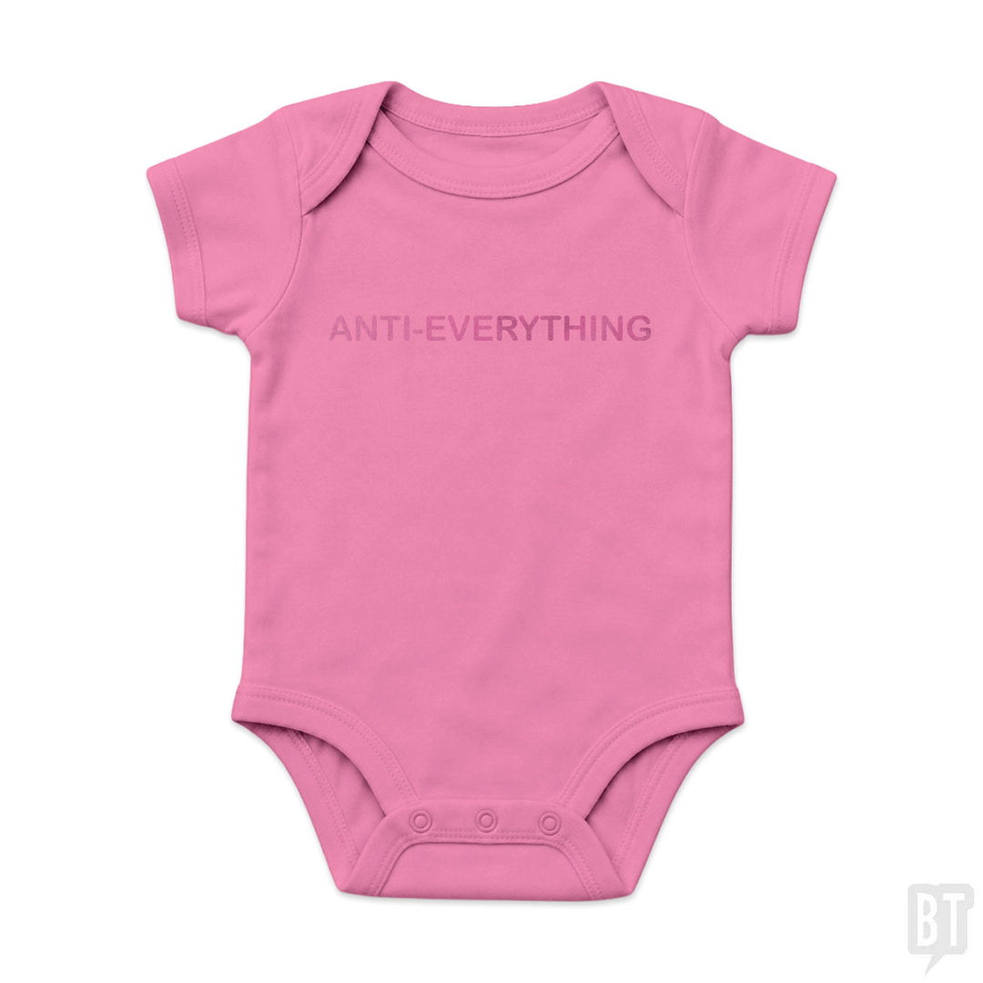 Anti Everything Baby One-Piece