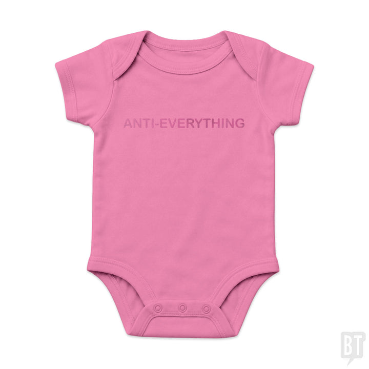 Anti Everything Baby One-Piece