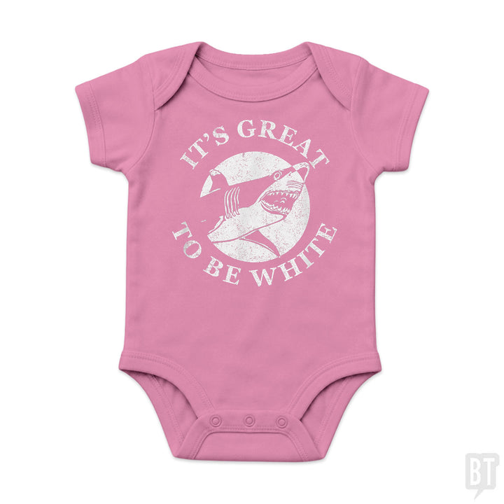 Great To Be White Baby One-Piece