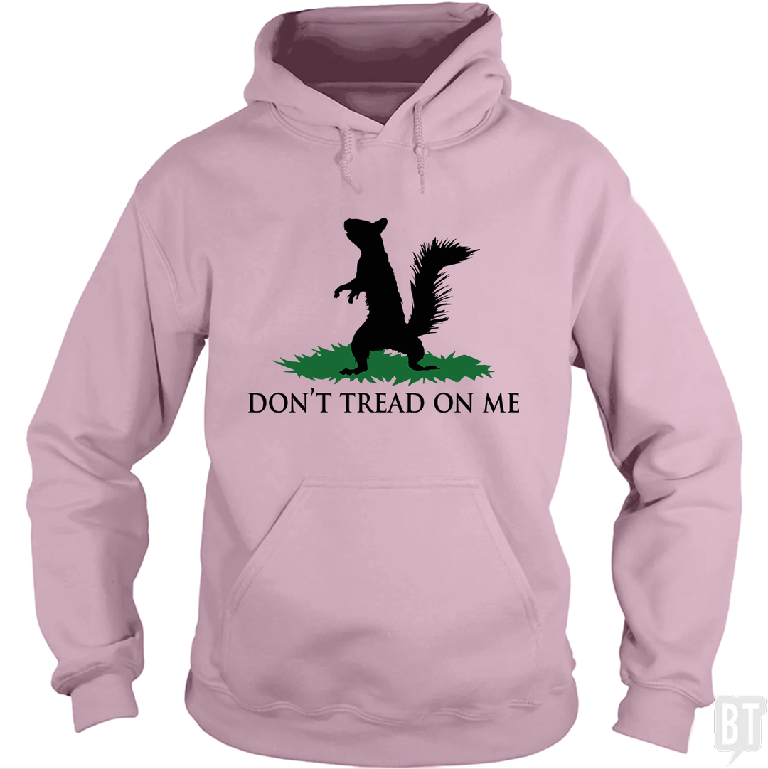 Don't Tread On Me - Squirrel Hoodie