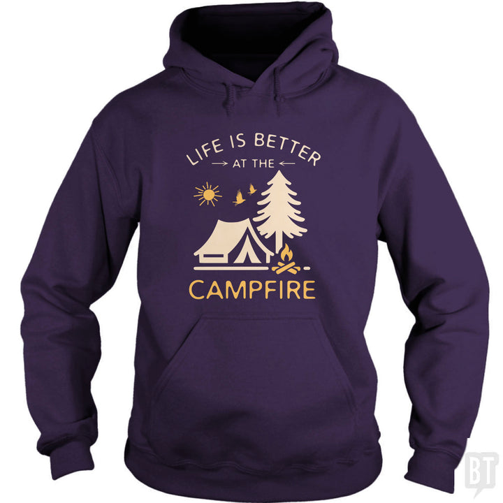 Life Is Better At The Campfire Hoodie