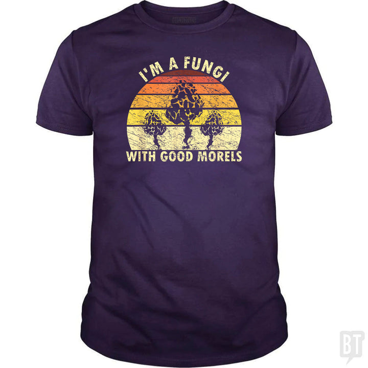 I'm A Fungi With Good Morels