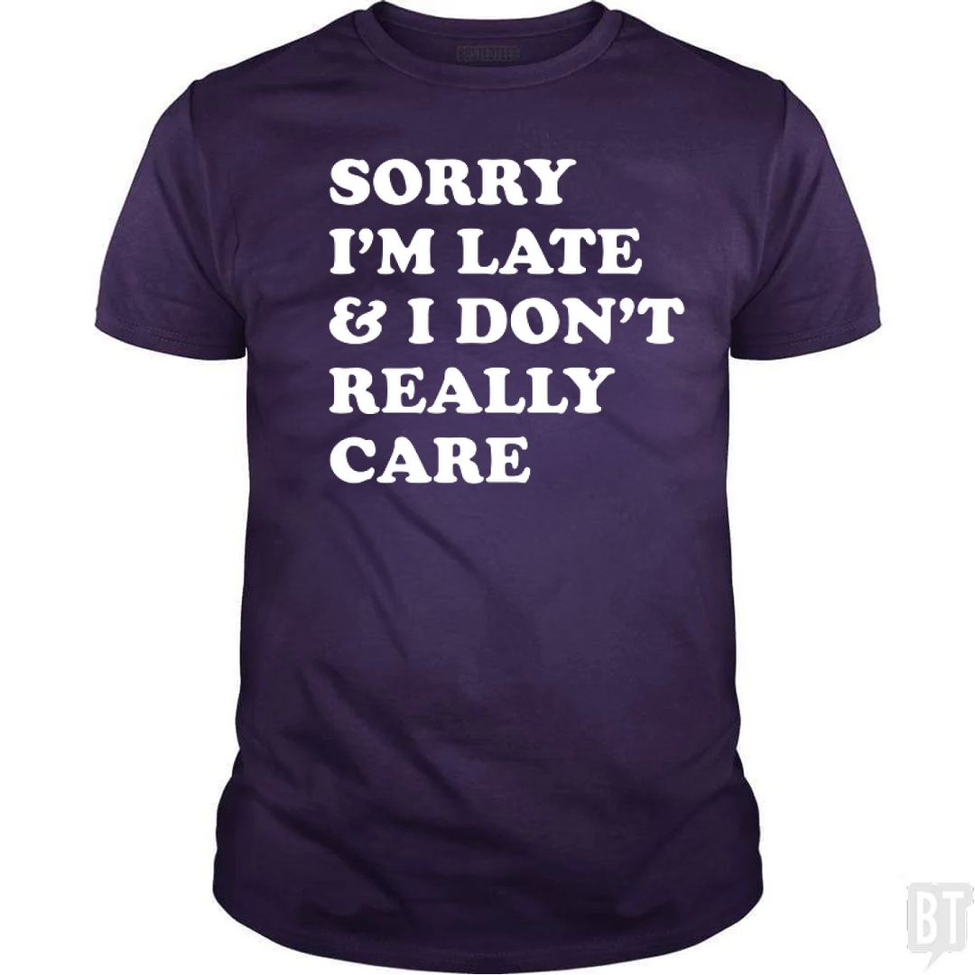 Sorry I'm Late