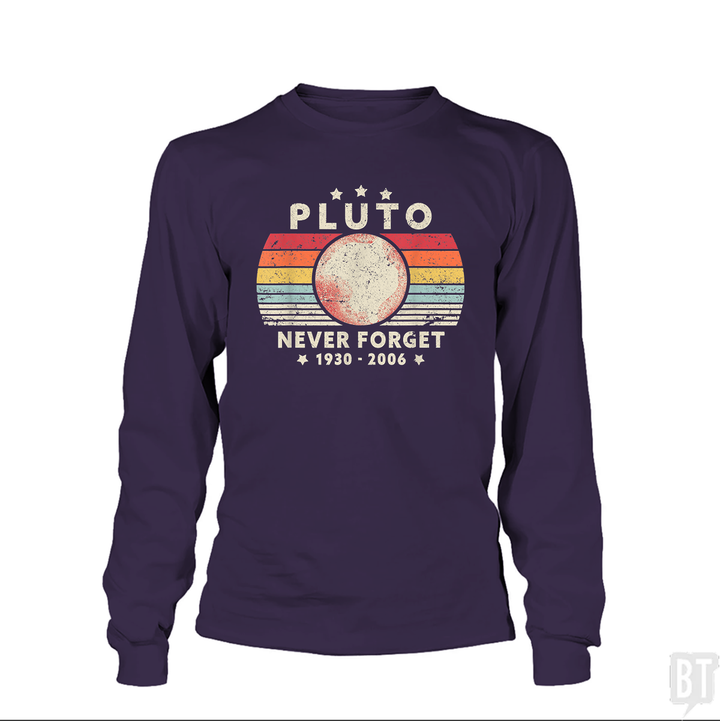 Never Forget Pluto Long Sleeve