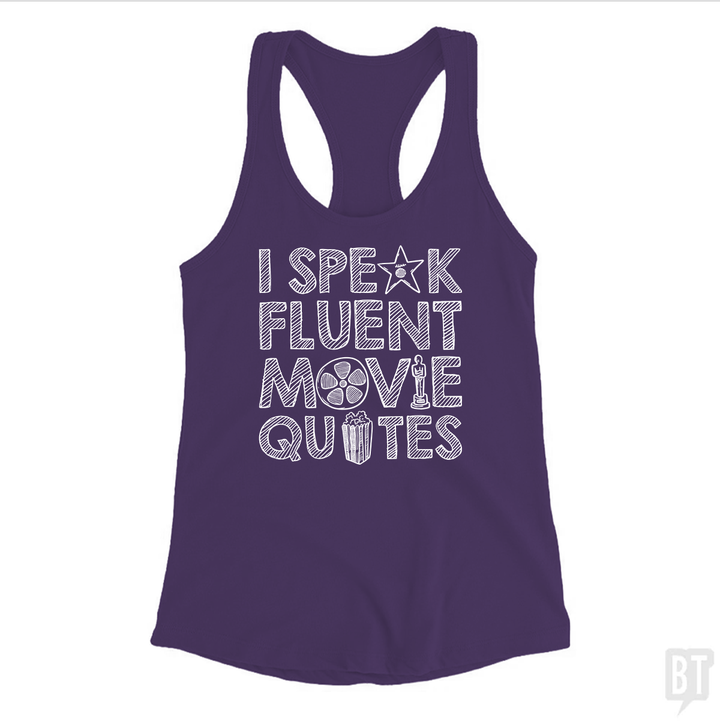 I Speak Fluent Movie Quotes Tank Top