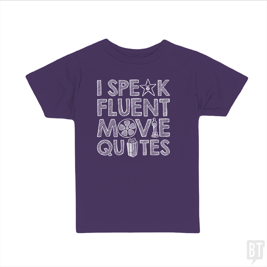 I Speak Fluent Movie Quotes Kids Shirt