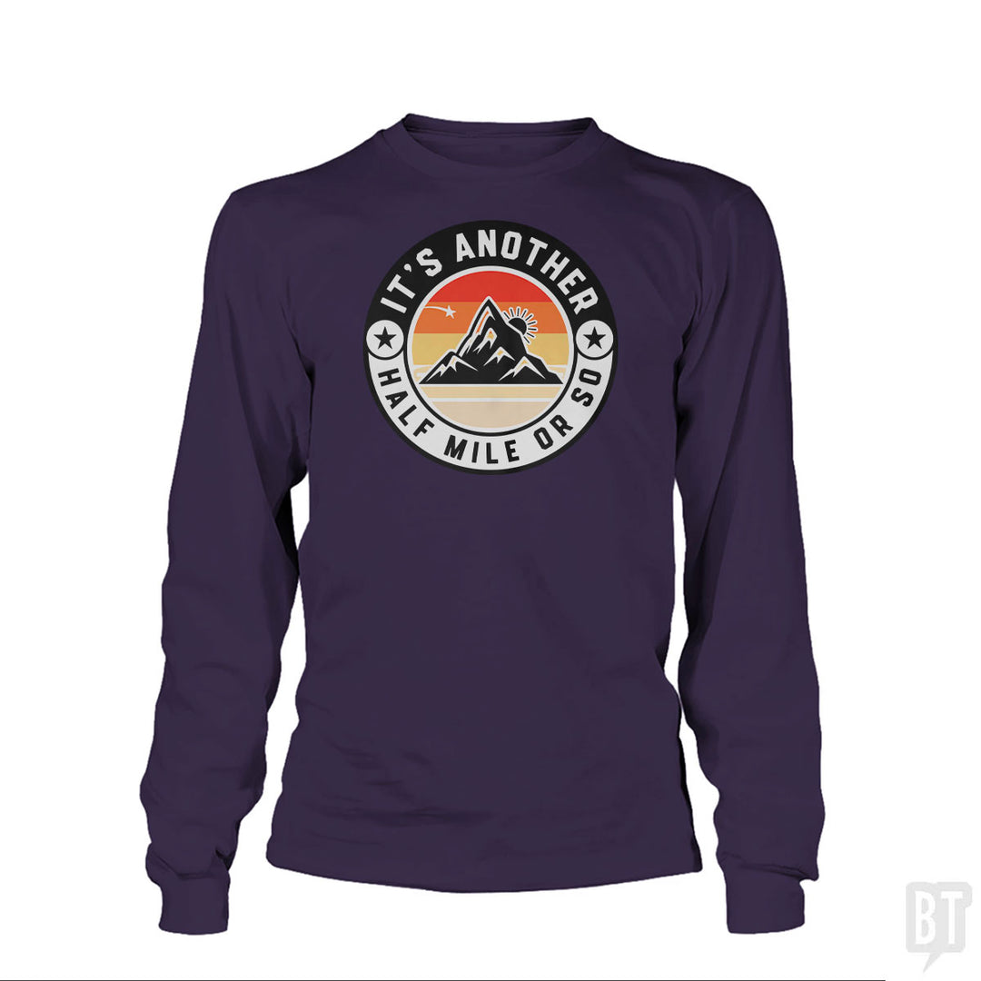 It's Another Half Mile Long Sleeve