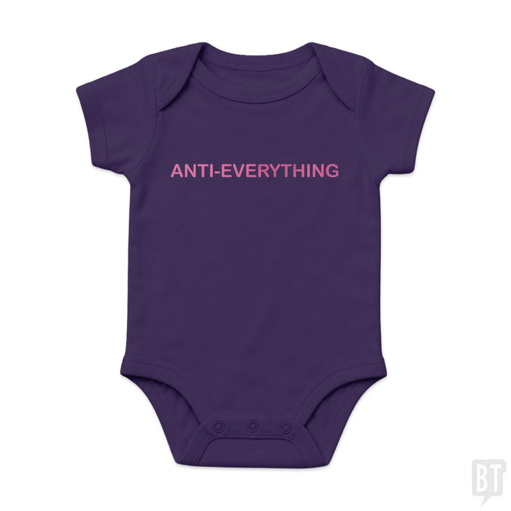 Anti Everything Baby One-Piece