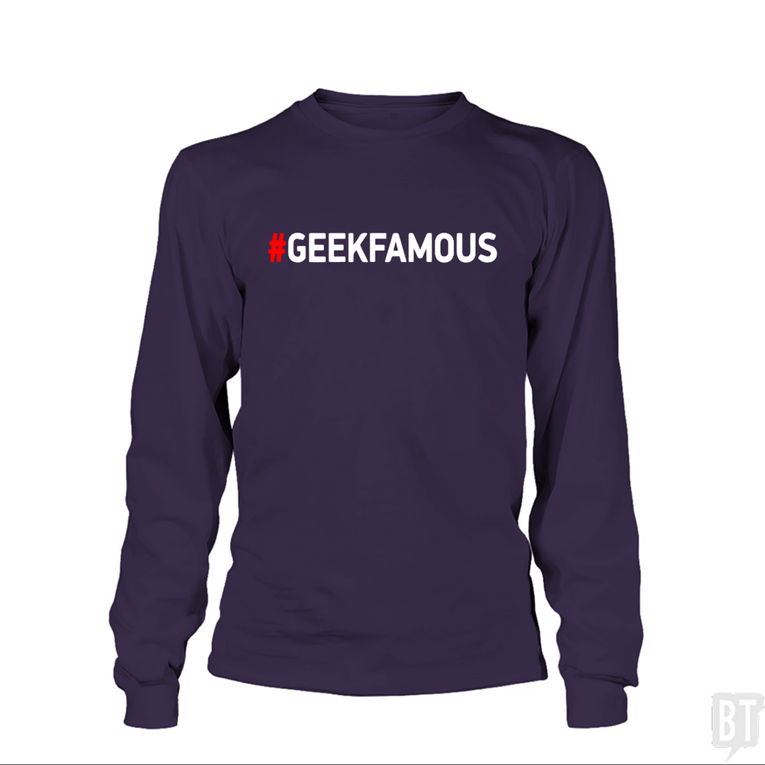 #GEEKFAMOUS Long Sleeve