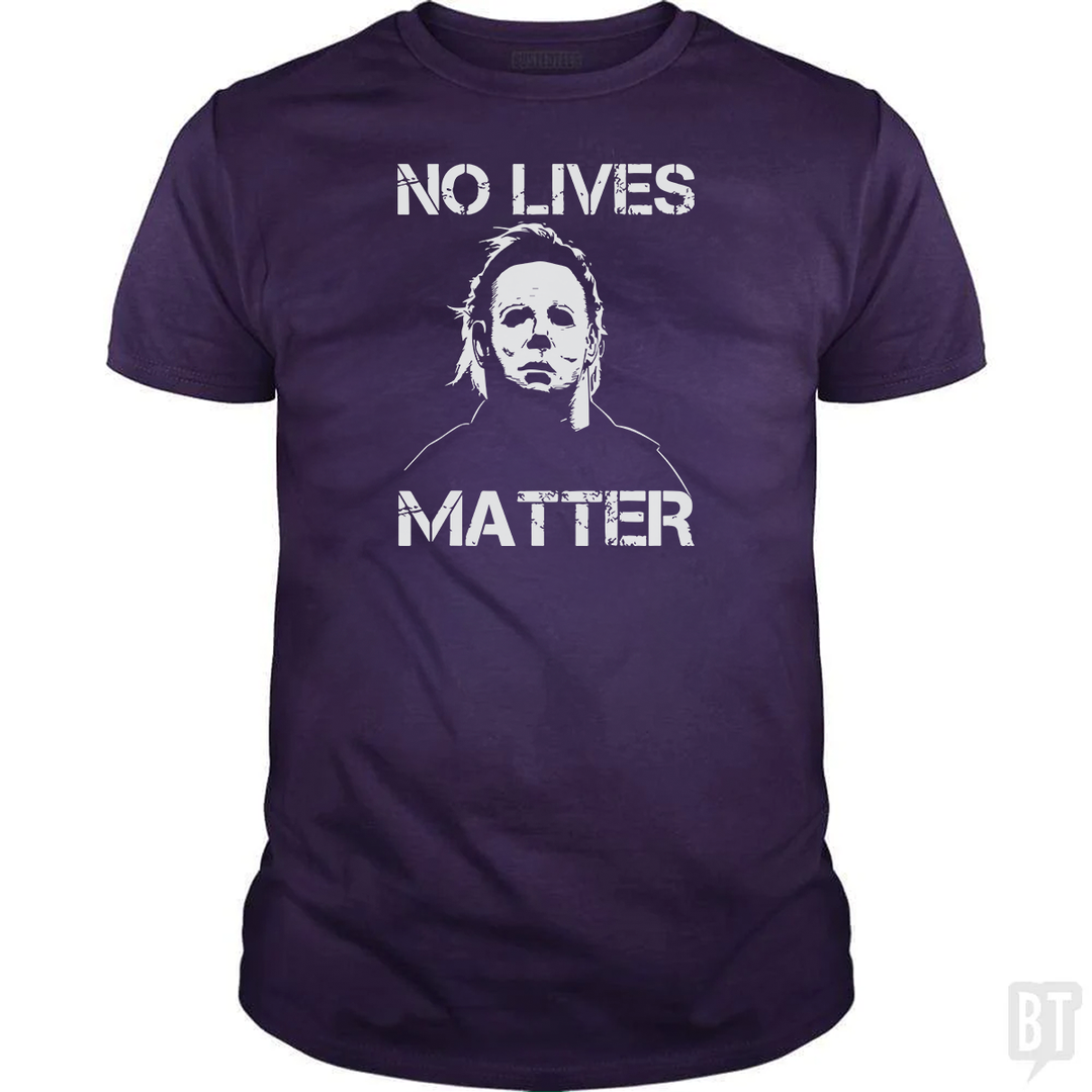 No Lives Matter Michael Myers Halloween Horror