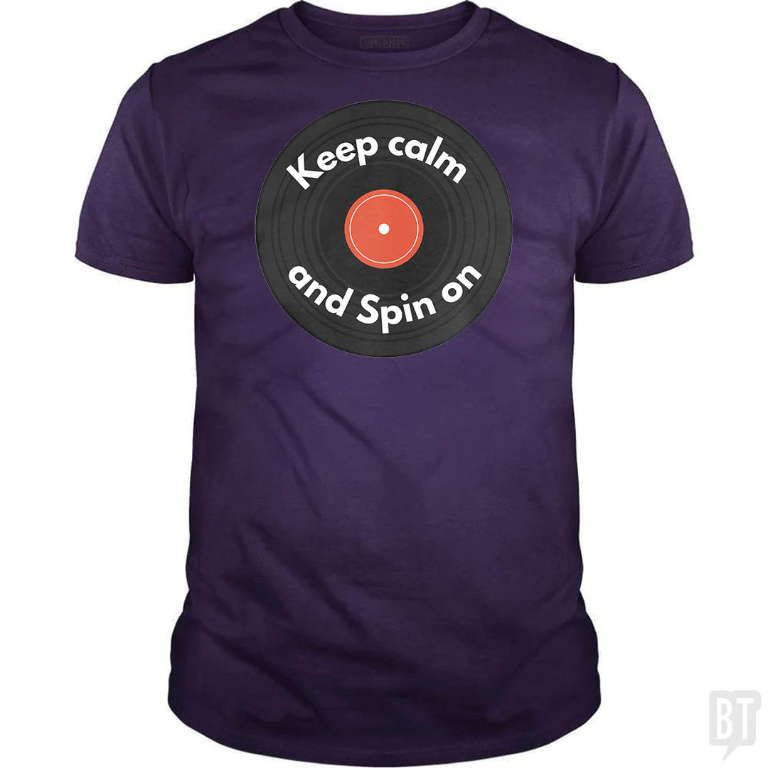 Keep Calm and Spin On