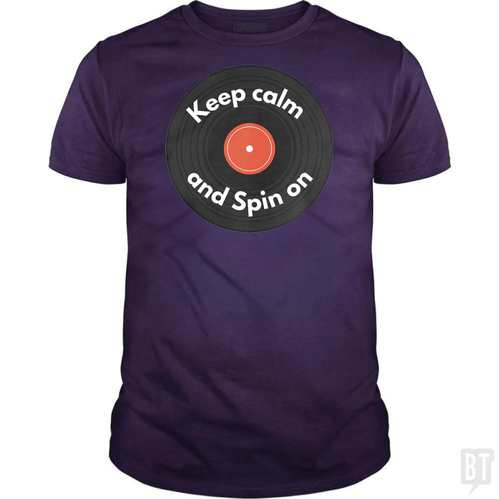 Keep Calm and Spin On