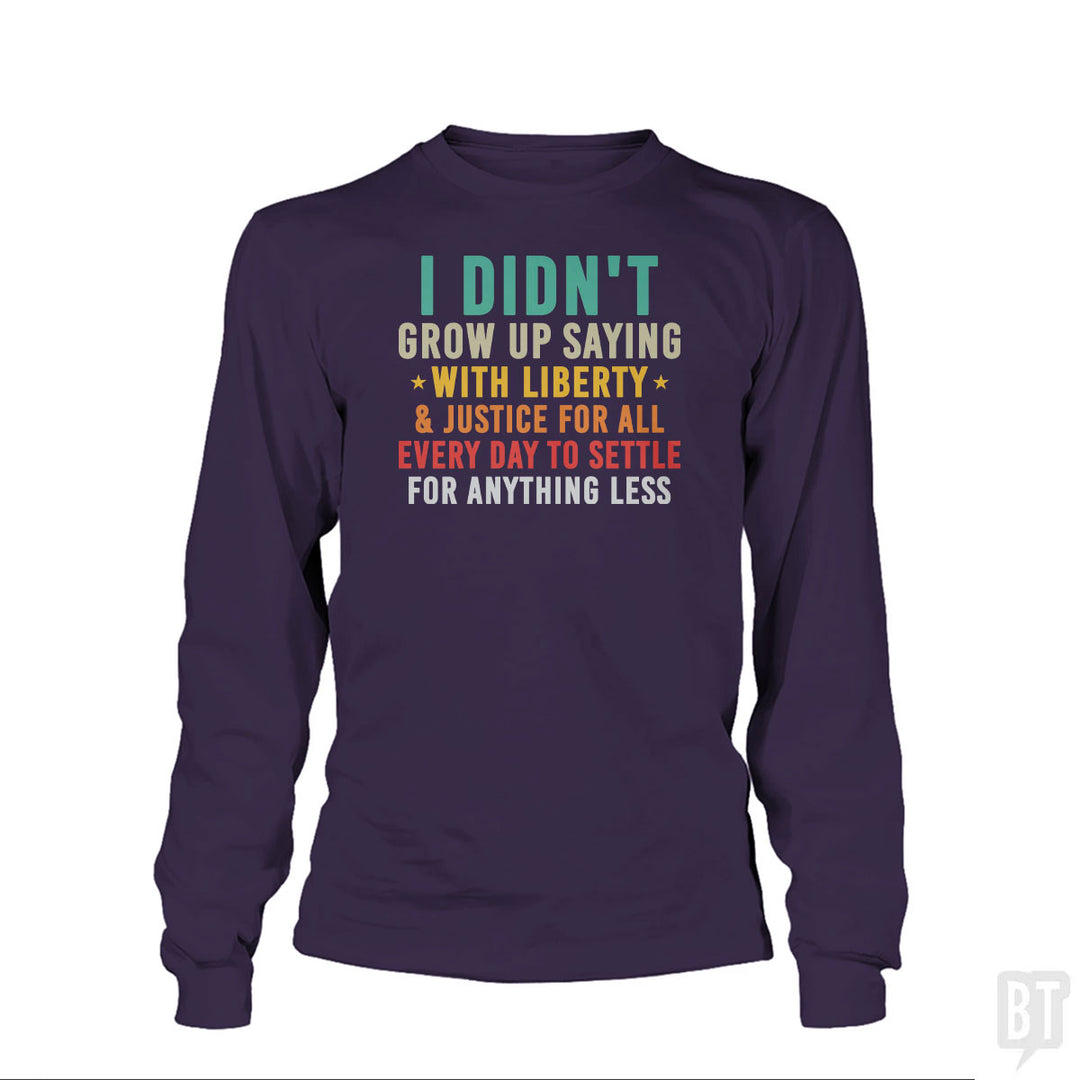 Justice For All Long Sleeve