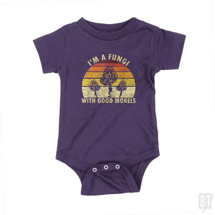 I'm A Fungi With Good Morels Baby One-Piece