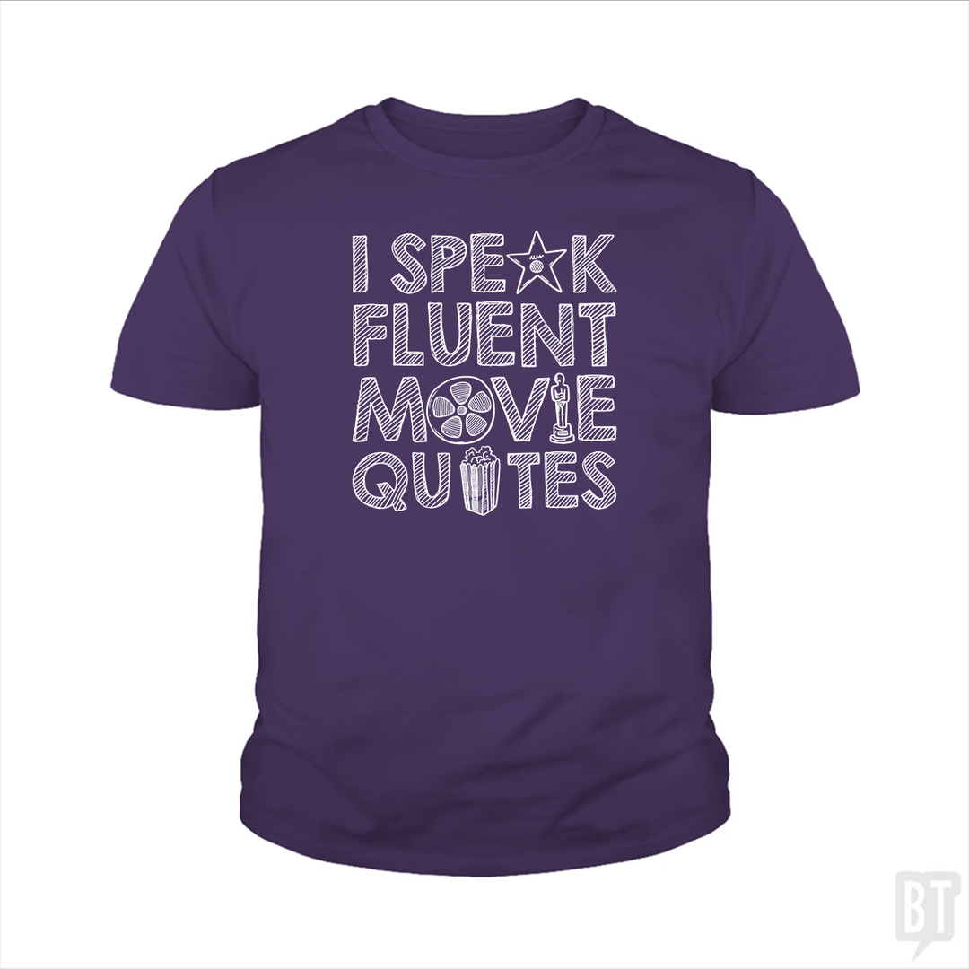 I Speak Fluent Movie Quotes Kids Shirt