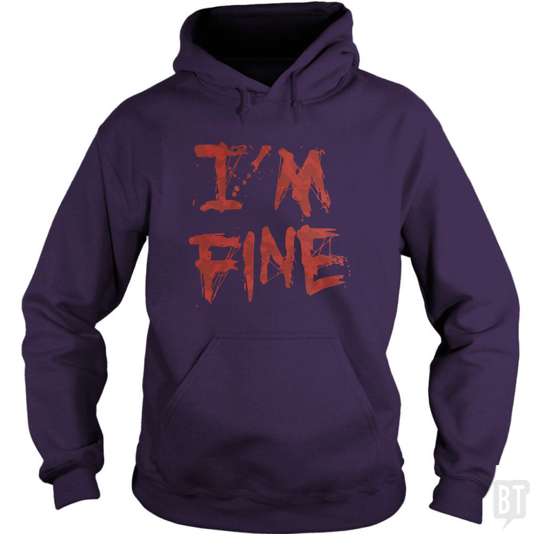 I'm Fine Hoodie