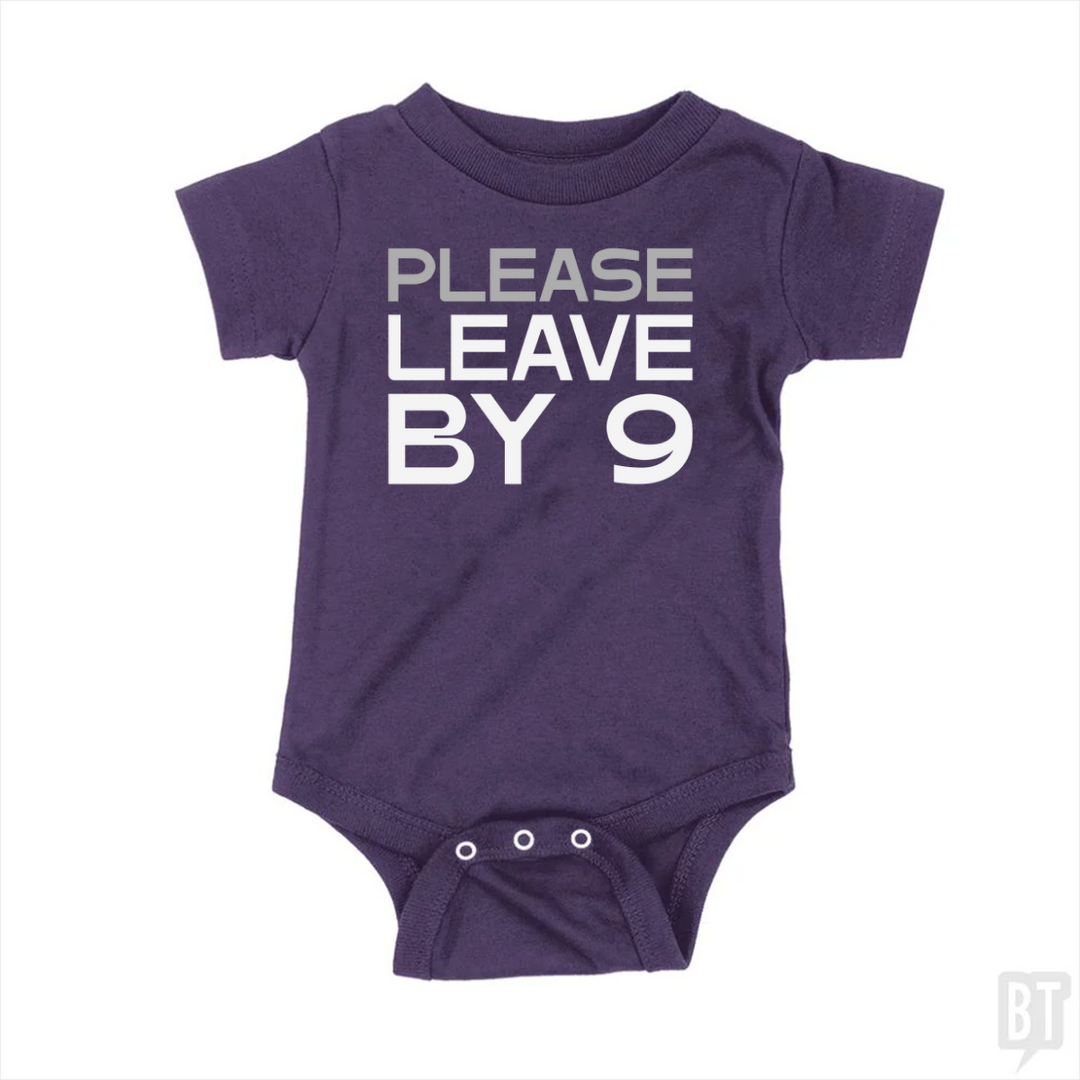 Please Leave By 9 Baby One-Piece