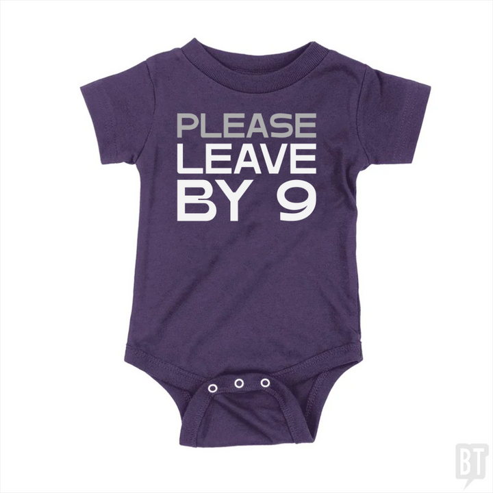 Please Leave By 9 Baby One-Piece